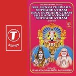 Sri Venkateswara Suprabhatham Siva Suprabhatham Sri Raghavendra Suprabhatham - R. Chaya Devi Song Download